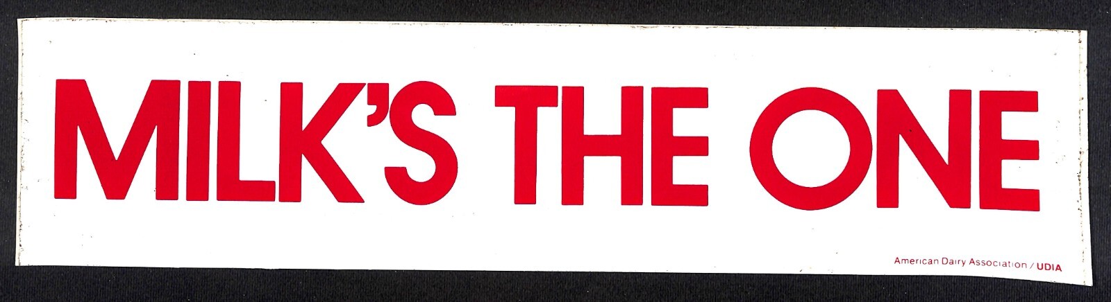 « Milk&rsquo;s The One » ADA American Dairy Assn. – c1970&rsquo;s Farming Bumper Sticker