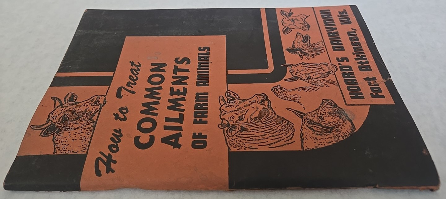 Vintage 1947 Hoard&rsquo;s Dairyman How to Treat Common Ailments of Farm Animals