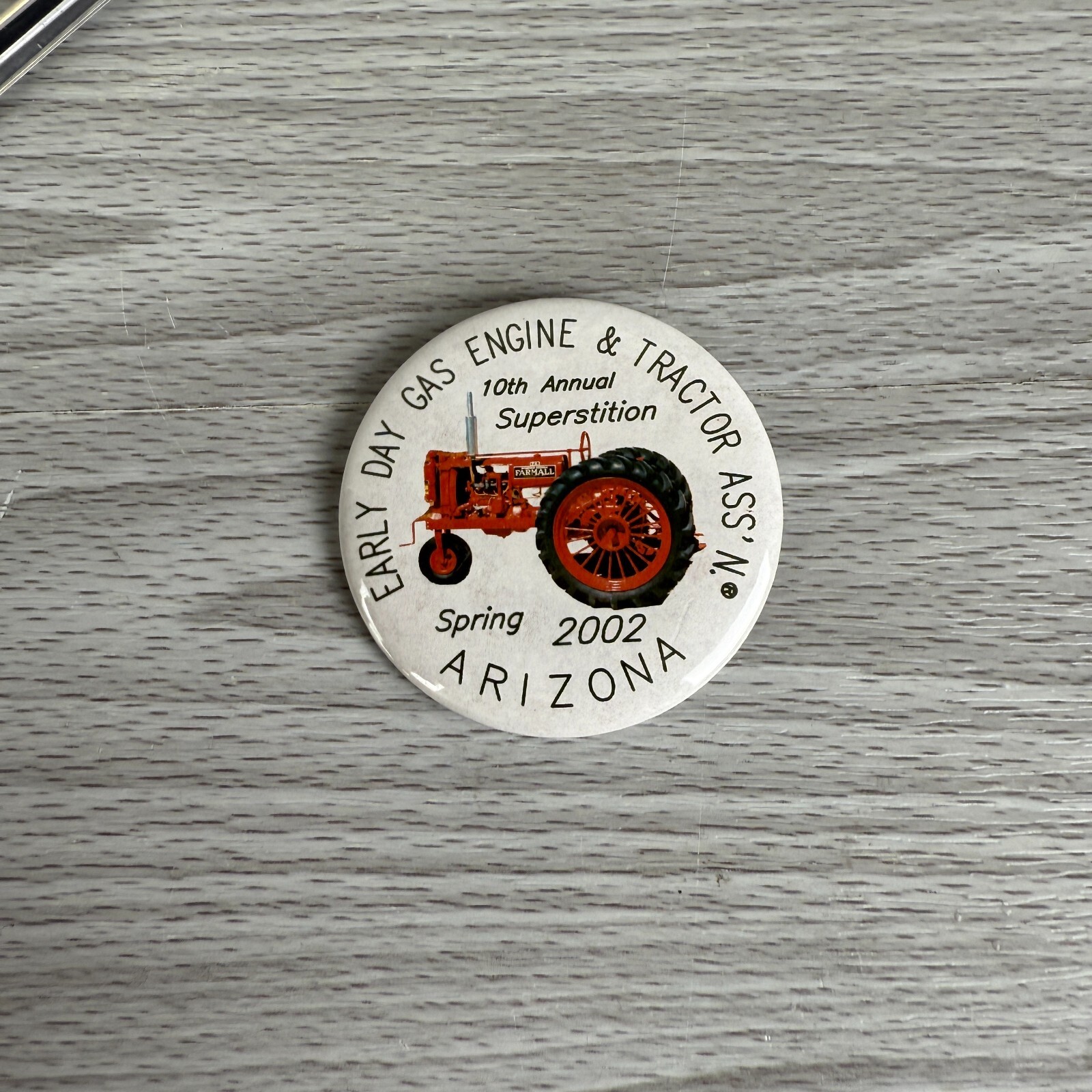Button Pinback Agriculture Early Day Gas Engine Tractor Spring 2002 Arizona #A