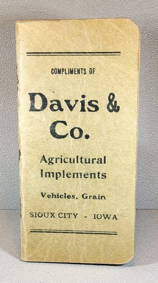 1912 Advertising Pocket Notebook ~ Davis & Co. Equp. ~ Sioux City, Iowa~ #-7274
