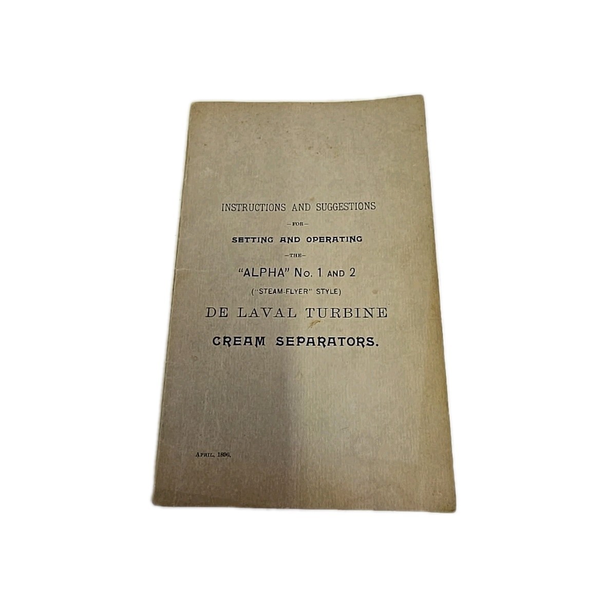 Antique 1896 Instructions For Alpha No. 1 & 2 De Laval Turbine Cream Seperators