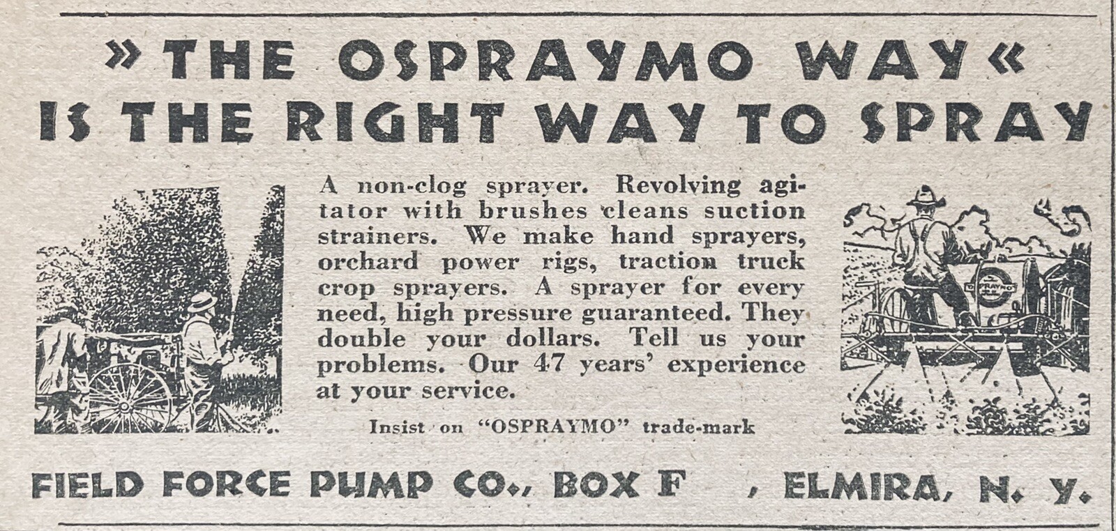 1929 AD.(XH40)~FIELD FORCE PUMP CO. ELMIRA, NY. OSPRAYMO ORCHARD SPRAYER