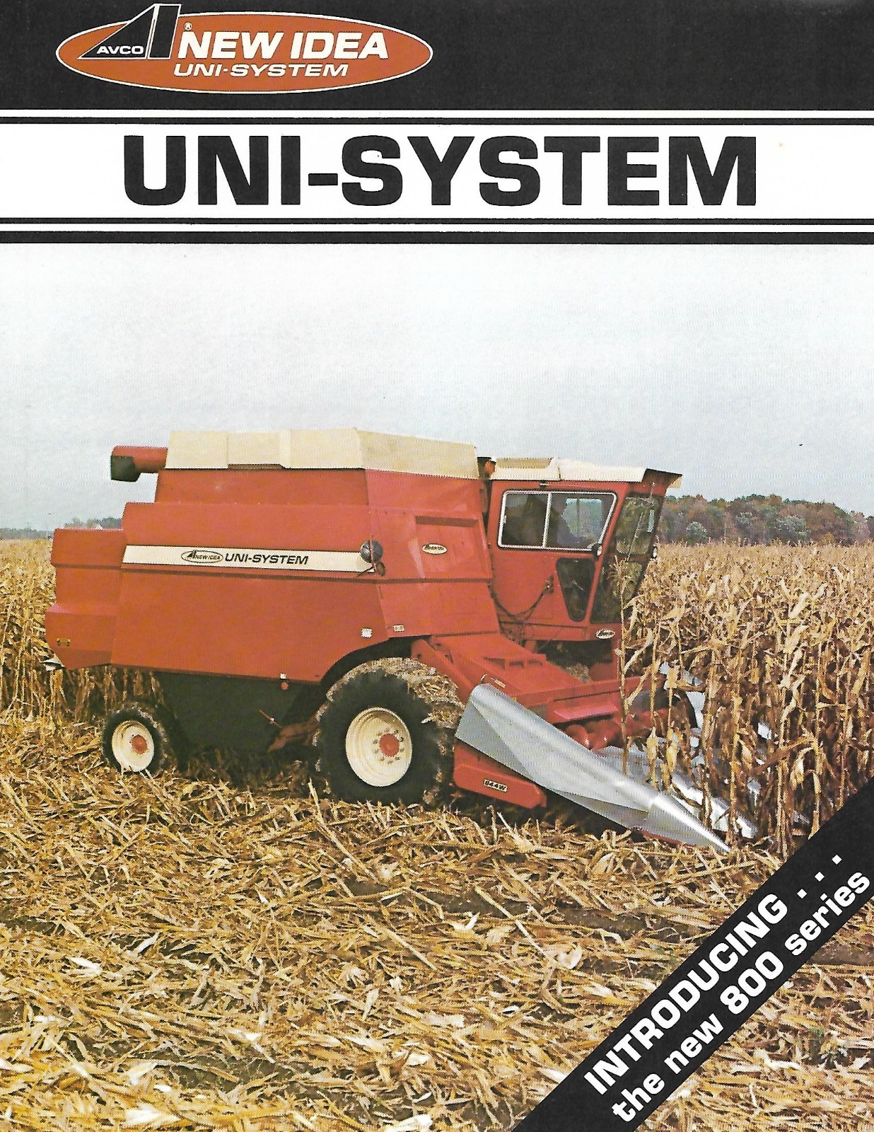 Farm Equipment Brochure – Avco New Idea – 800 series Uni-System (F9572)