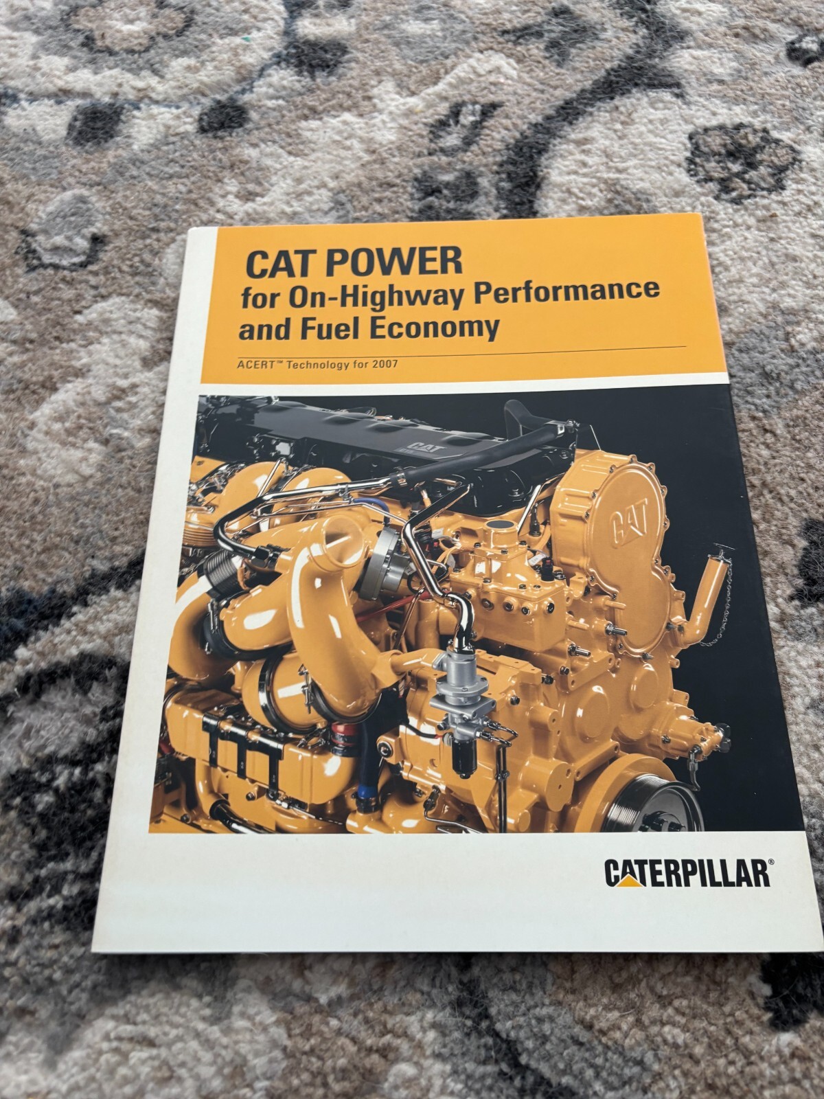 Caterpillar CAT On Highway Performance Engine For 2007 Brochure FCCA25