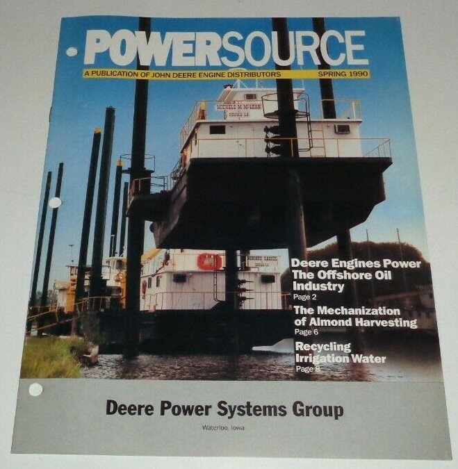 John Deere Spring 1990 Power Source Magazine Offshore Oil Almond Harvesting JD