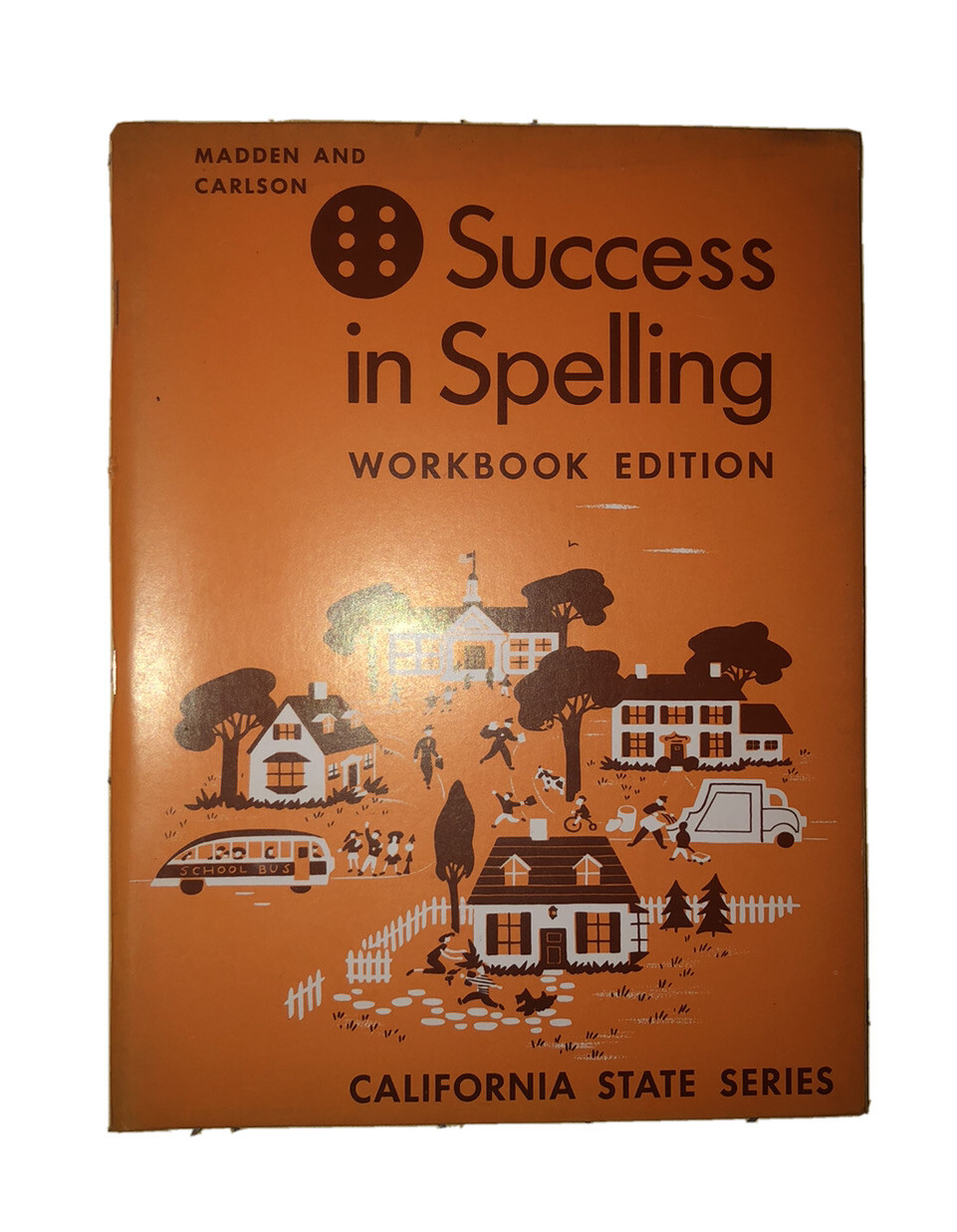 1955 California State Success In Spelling Madden & Carlson Workbook Edition Pape