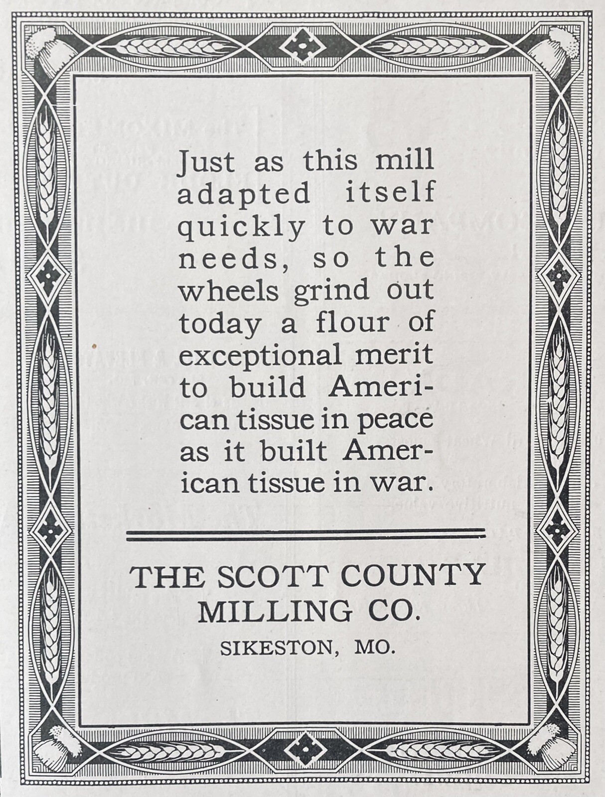 1919 AD(XH32)~THE SCOTT COUNTY MILLING CO. SIKESTON, MO. ADAPTED FOR WAR EFFORT