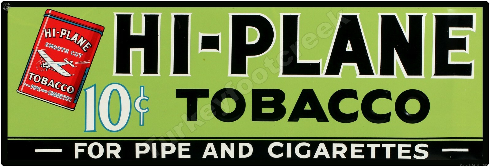 Hi-Plane Tobacco 6&Prime; x 18&Prime; Metal Sign