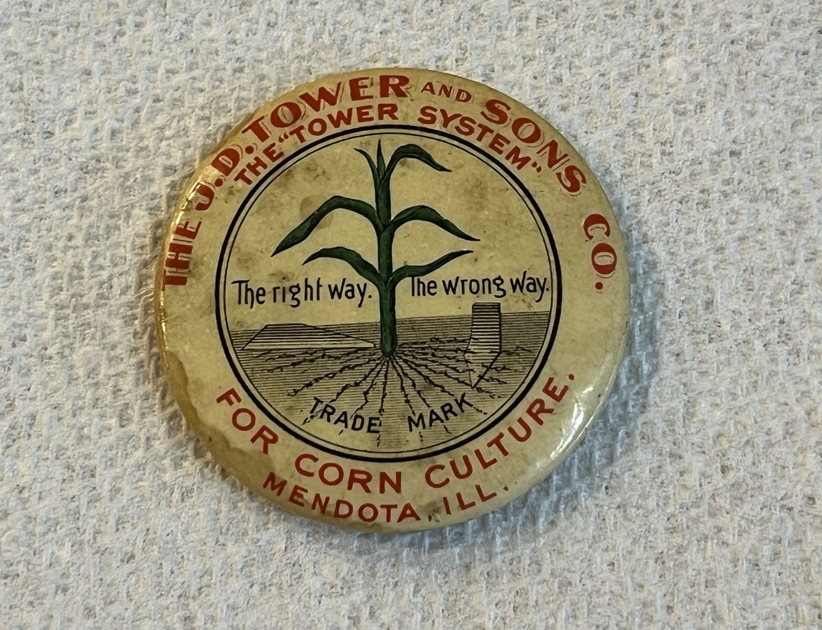 J D Tower Celluloid Pin Back The Tower System For Corn Culture Mendota IL