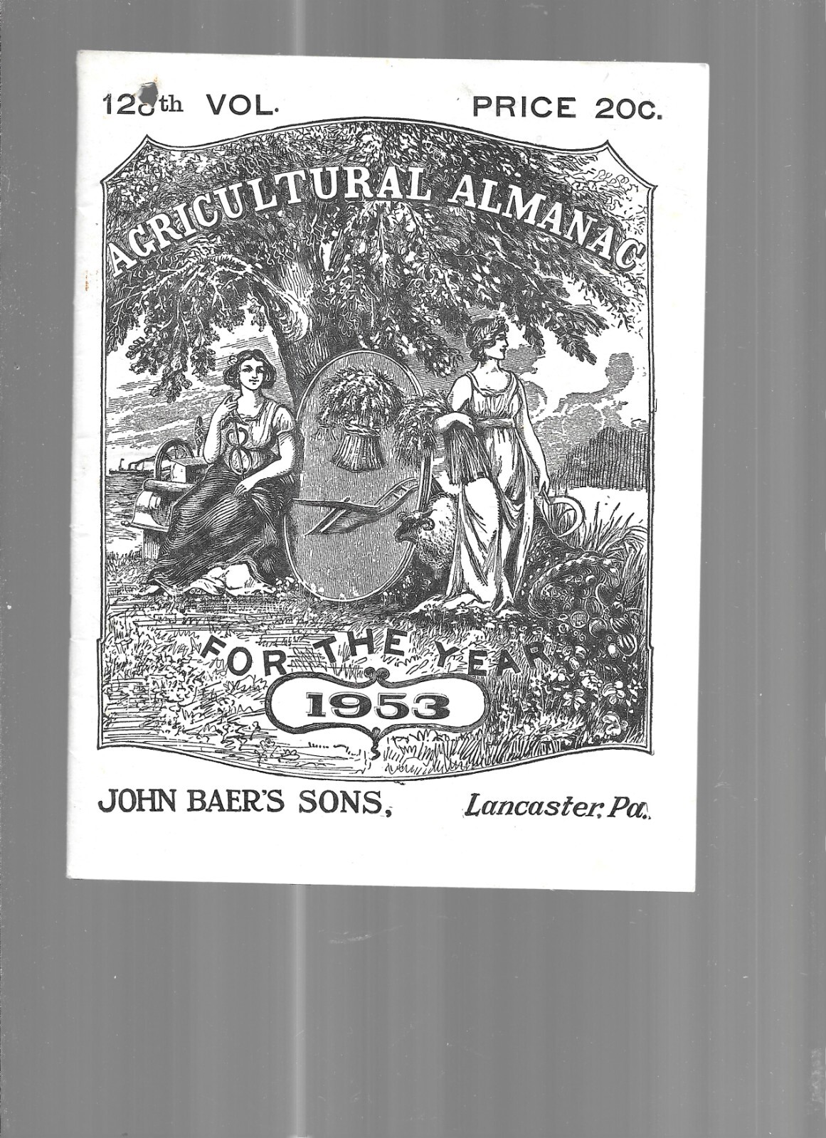 THEAGRICULTURAL ALMANAC FOR THE YEAR 1953, JOHN BAER&rsquo;S SONS, LANCASTER,PA.