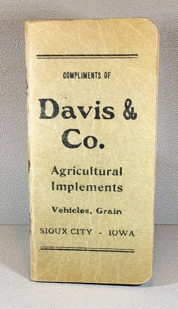 1912 Advertising Pocket Notebook ~ Davis & Co. Equp. ~ Sioux City, Iowa~ #-7274