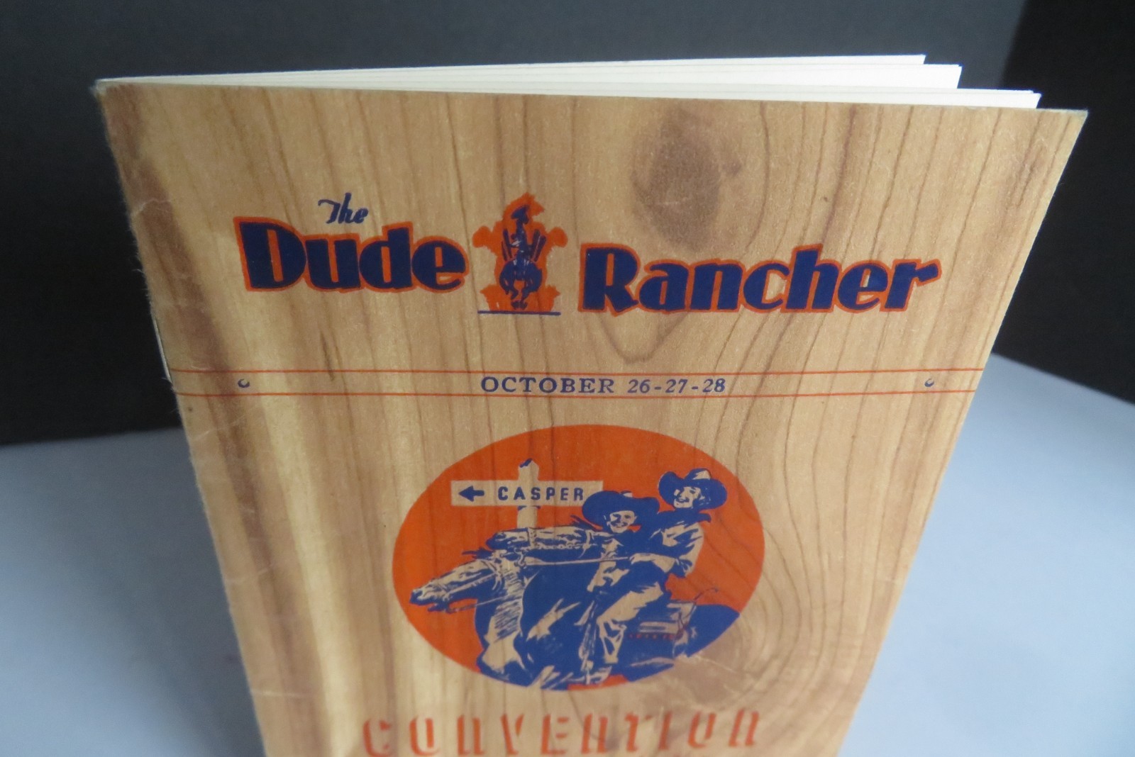 1939 VINTAGE The Dude Rancher® October Annual Convention Program Casper, Wyoming