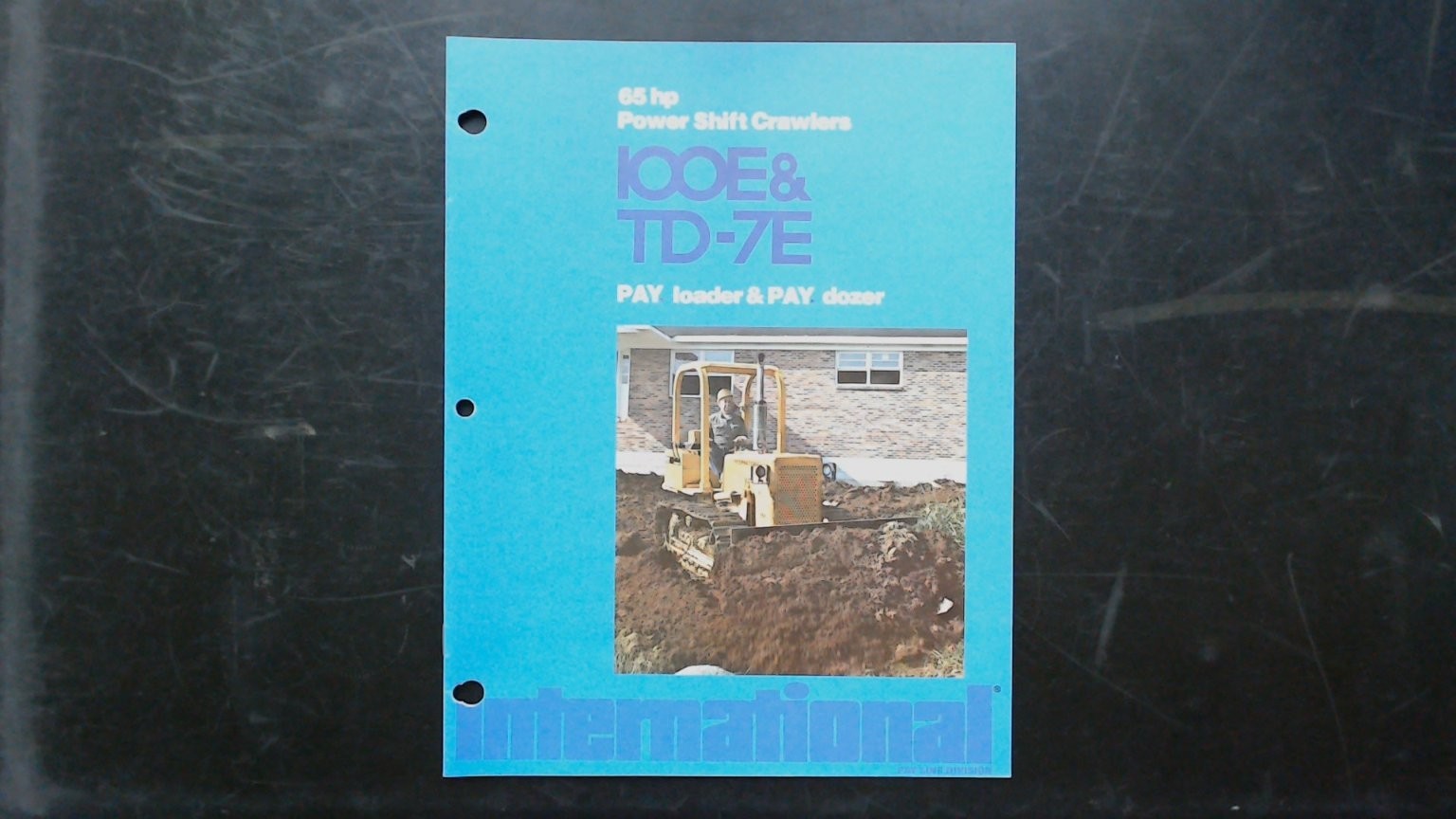 International Harvester 100E TD-7E Brochure 65hp Crawler Dozer Vintage