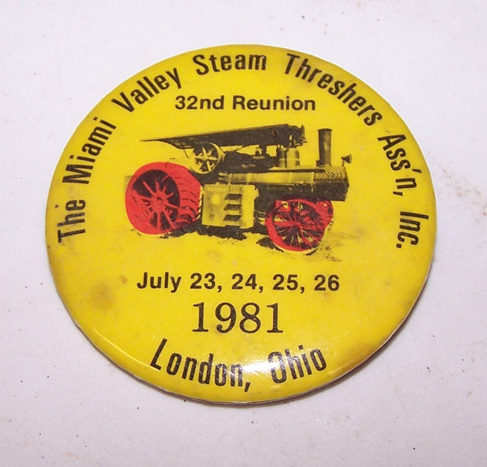 1981 The Miami Valley Steam Threashers Association Show Pinback LONDON OHIO