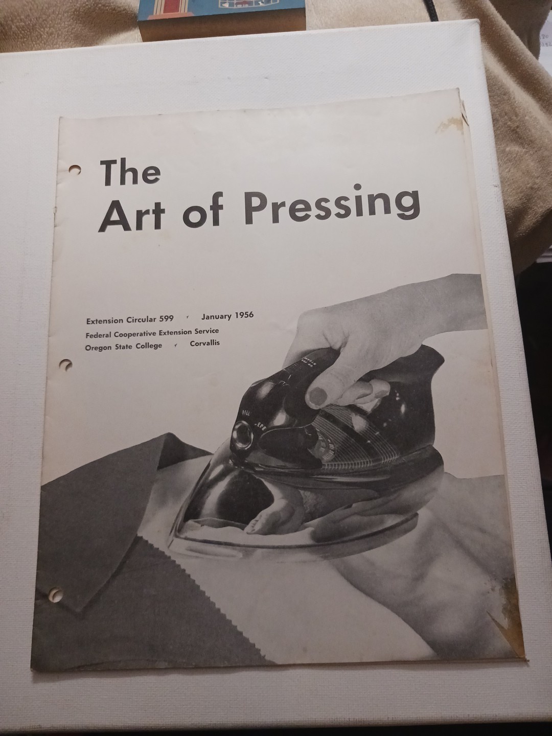 The Art of Pressing Extension Circular 599 Oregon State College Corvallis 1956