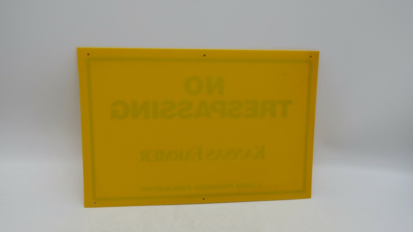 Yellow Plastic No Trespassing Kansas Farmer A Farm Progress Publication Sign