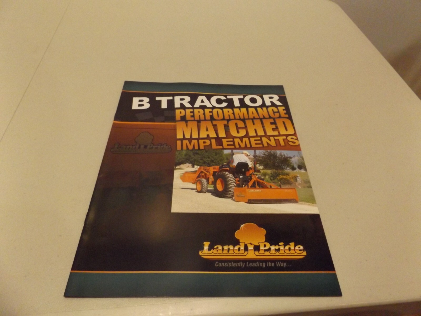 LAND PRIDE B TRACTOR PERFORMANCE MATCHED IMPLEMENTS, 7/1/16