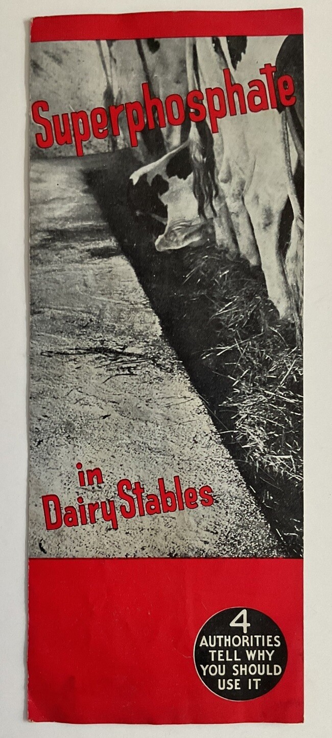 Brochure- Superphosphate In Dairy Stables NY State College Of Agriculture 1930’s