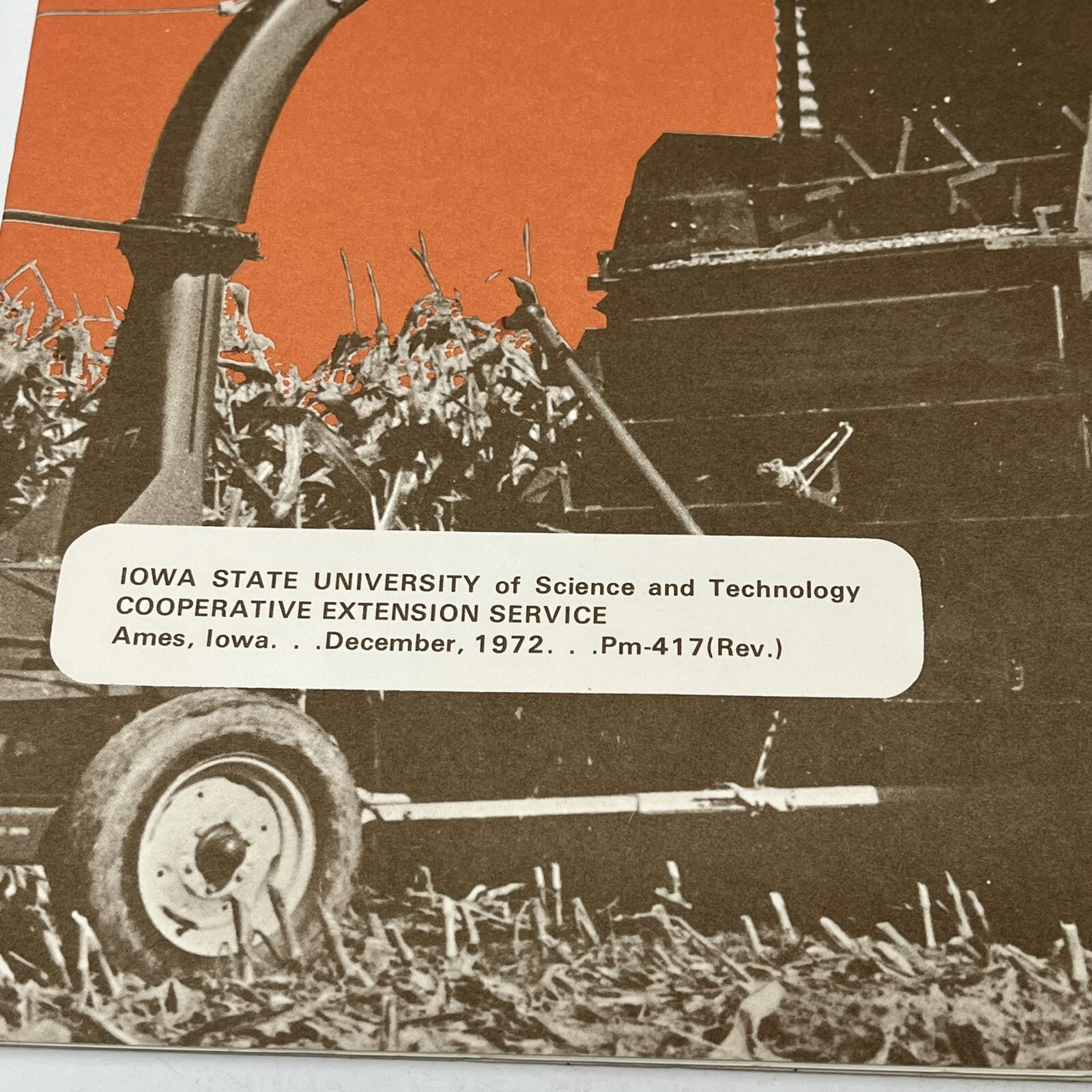 1972 Silage Production & Use Equipment Feeding Iowa State Informational Booklet