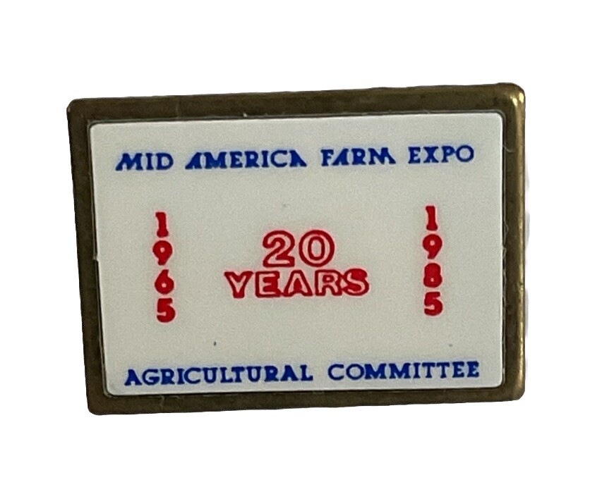 1985 Mid America Farm Expo 20 Years Agricutural Committee Pin