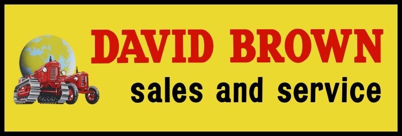 David Brown Tractors Sales & Service New Metal Sign: 6 x 18 – Free Shipping