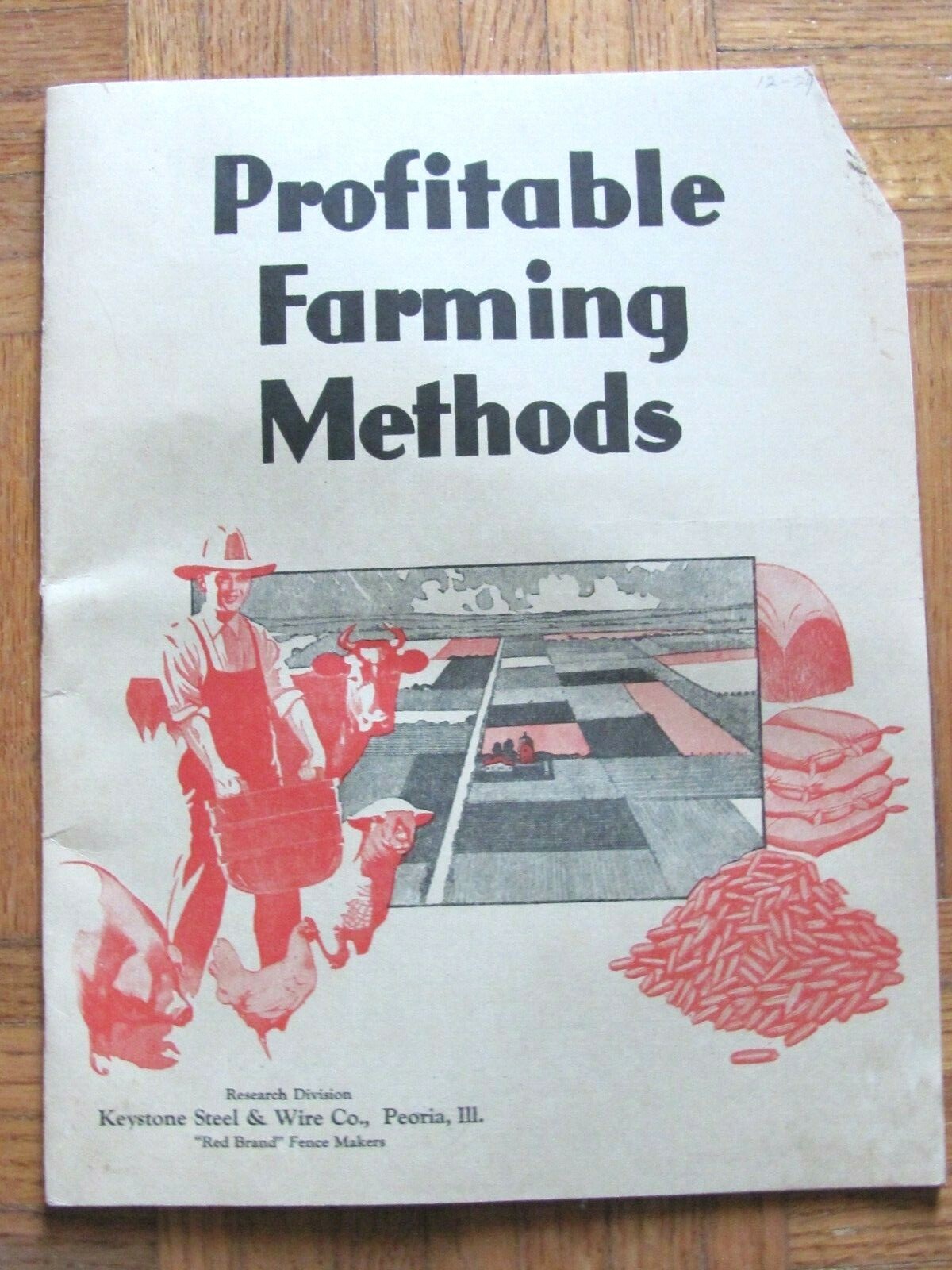 1930&rsquo;S KEYSTONE STEEL & WIRE PEORIA IL RED BRAND FENCE , FARMER ARTICLE BOOK