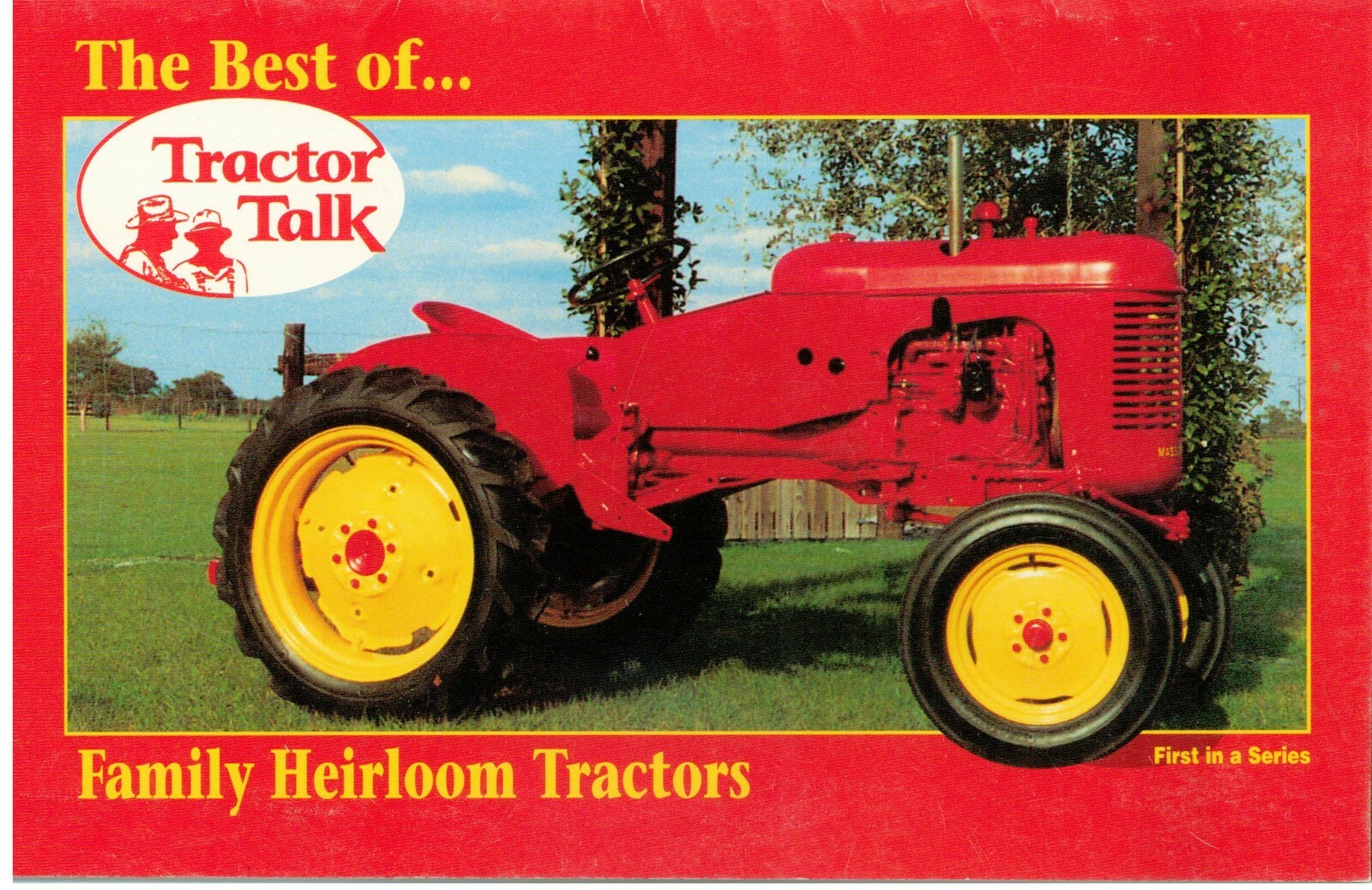 Best of Tractor Talk Family Heirloom Antique Tractor book – 1st in Series 1996