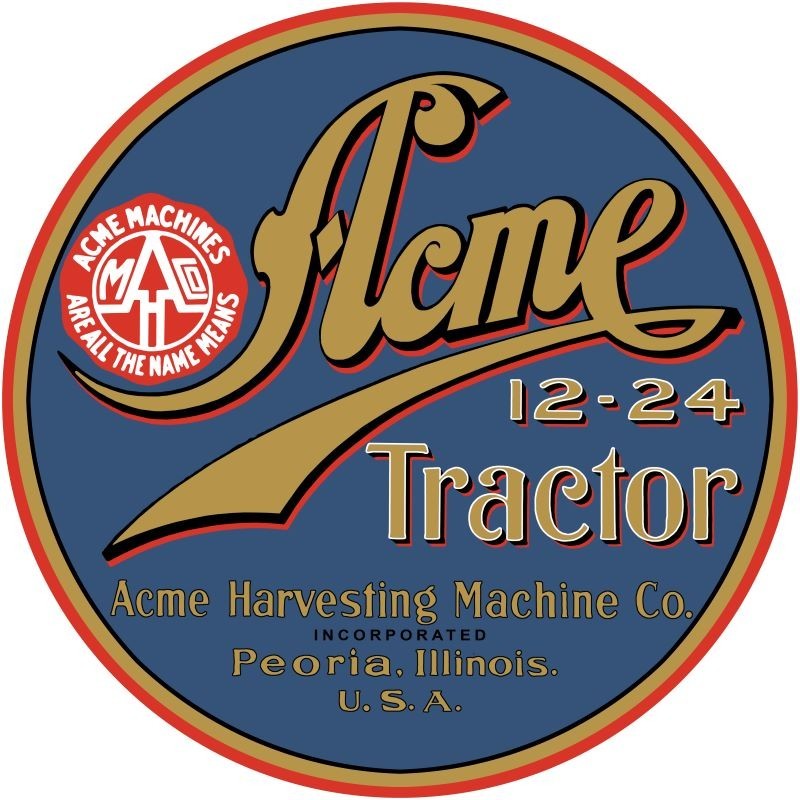 ACME 12-24 Tractor of Peoria, Illinois NEW METAL SIGN: 12&Prime; Dia. Round