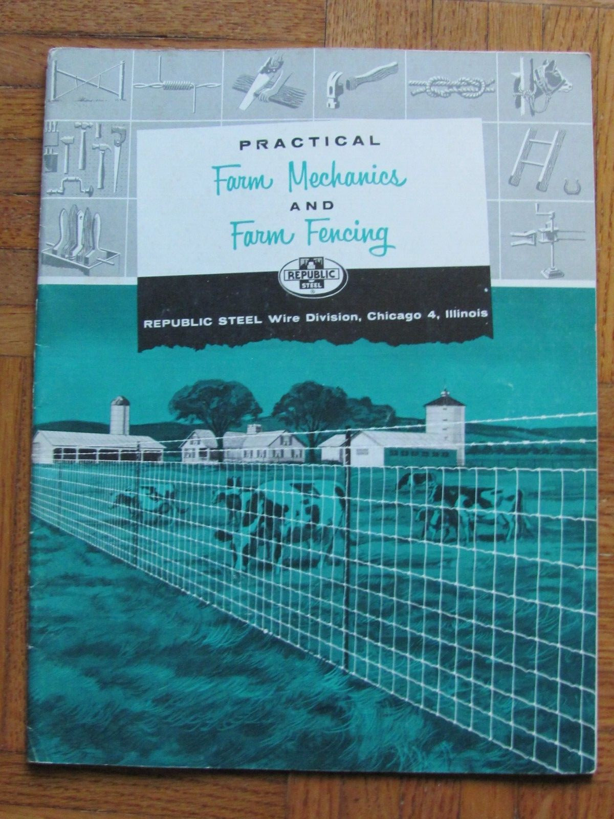 1950&rsquo;s REPUBLIC STEEL WIRE CO FARM FENCING MECHANICS TIPS BROCHURE
