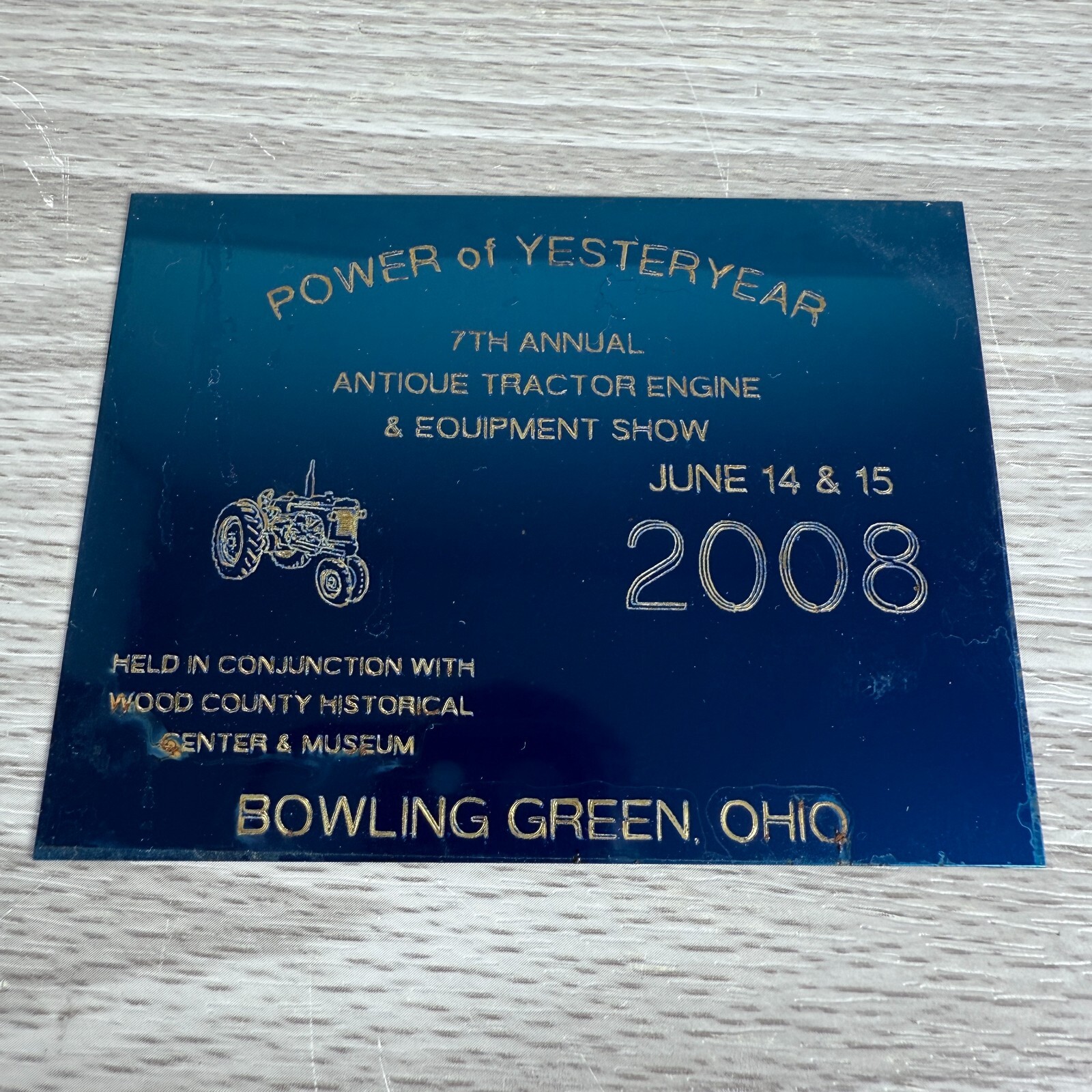 Metal Plaque Tractor Engine Show Power Yesteryear 2008 Bowling Green Ohio Museum