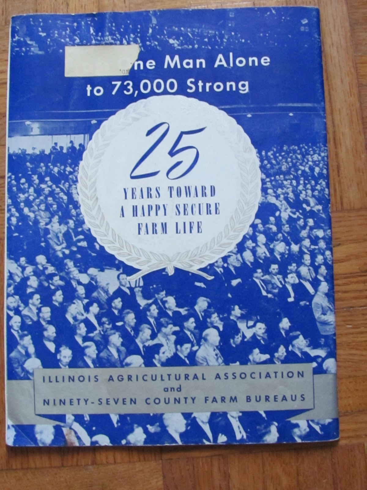 1941 The Illinois Agricultural Association Record 25 Year Issue Farm Bureau