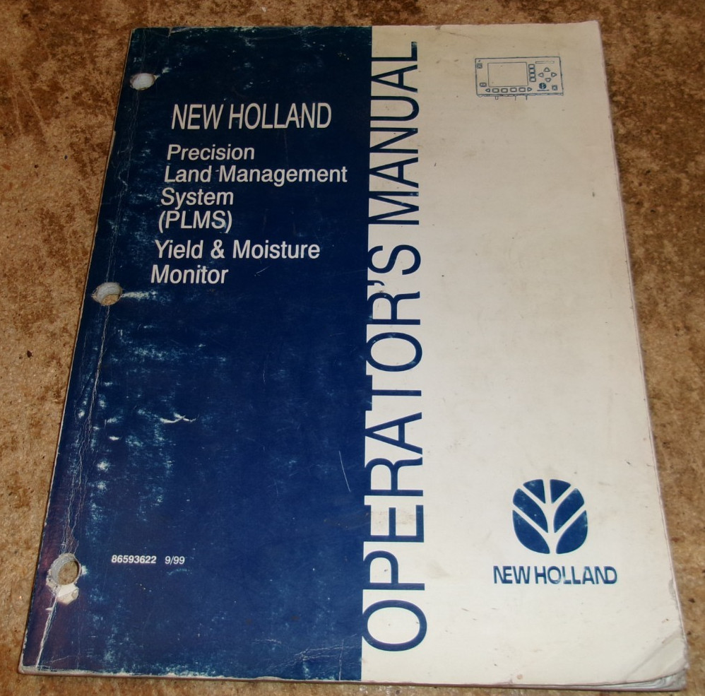 1999 new holland PLMS combine yield+ moisture monitor operators manual good used