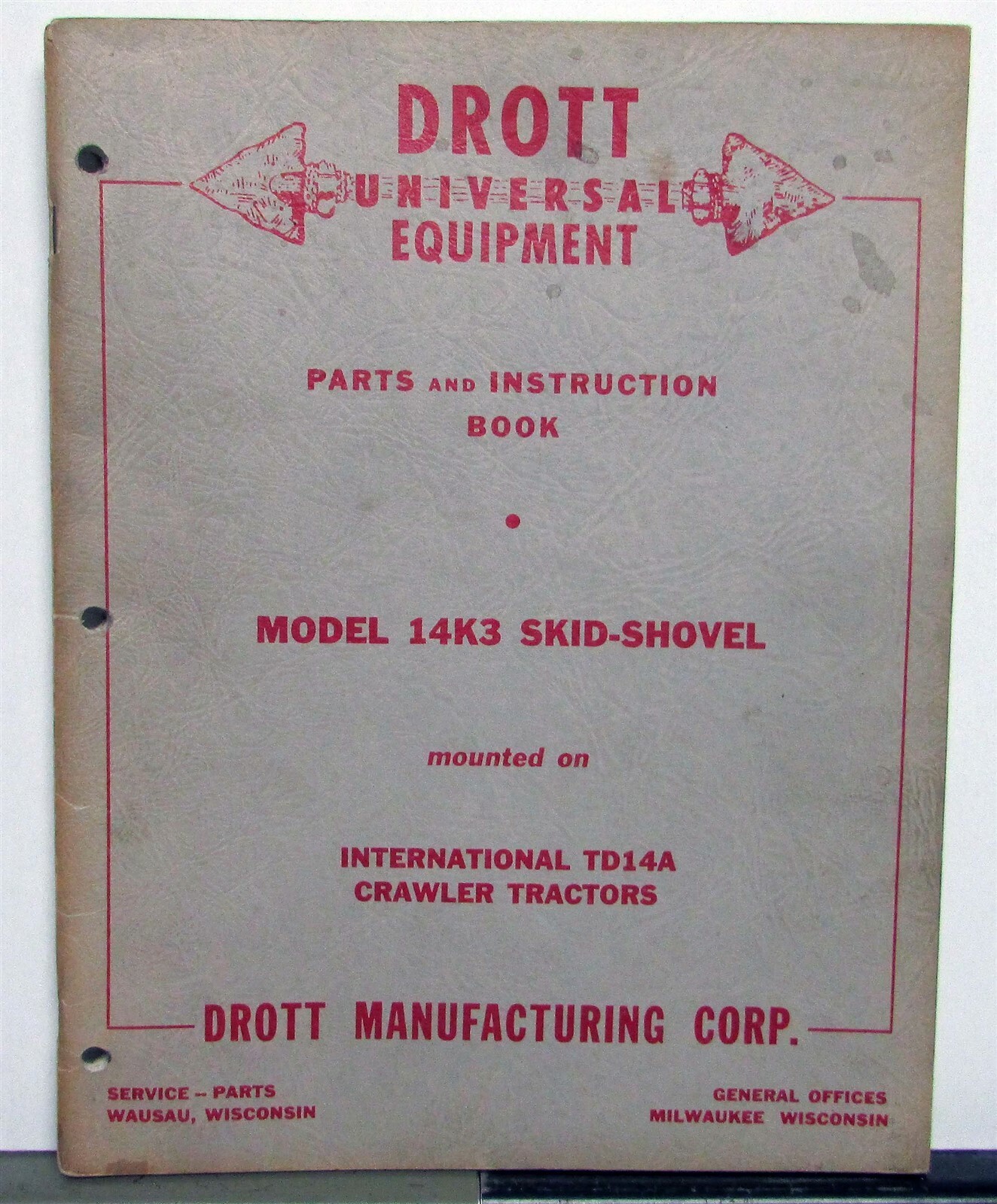 1957 Drott 14K3 Skid Shovel Parts Numbers Specification Construction Manual