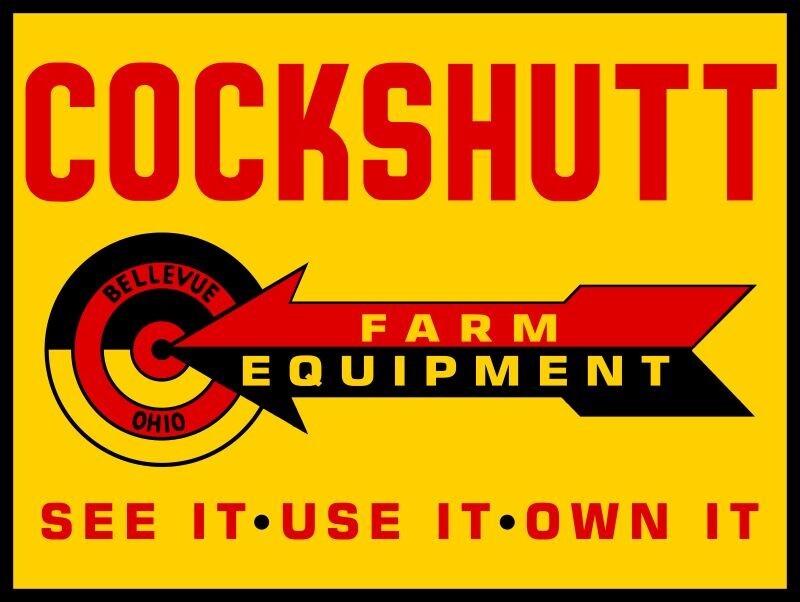 Cockshutt Farm Equipment- SEE IT USE IT OWN IT NEW Metal Sign: 12×16 Ships Free