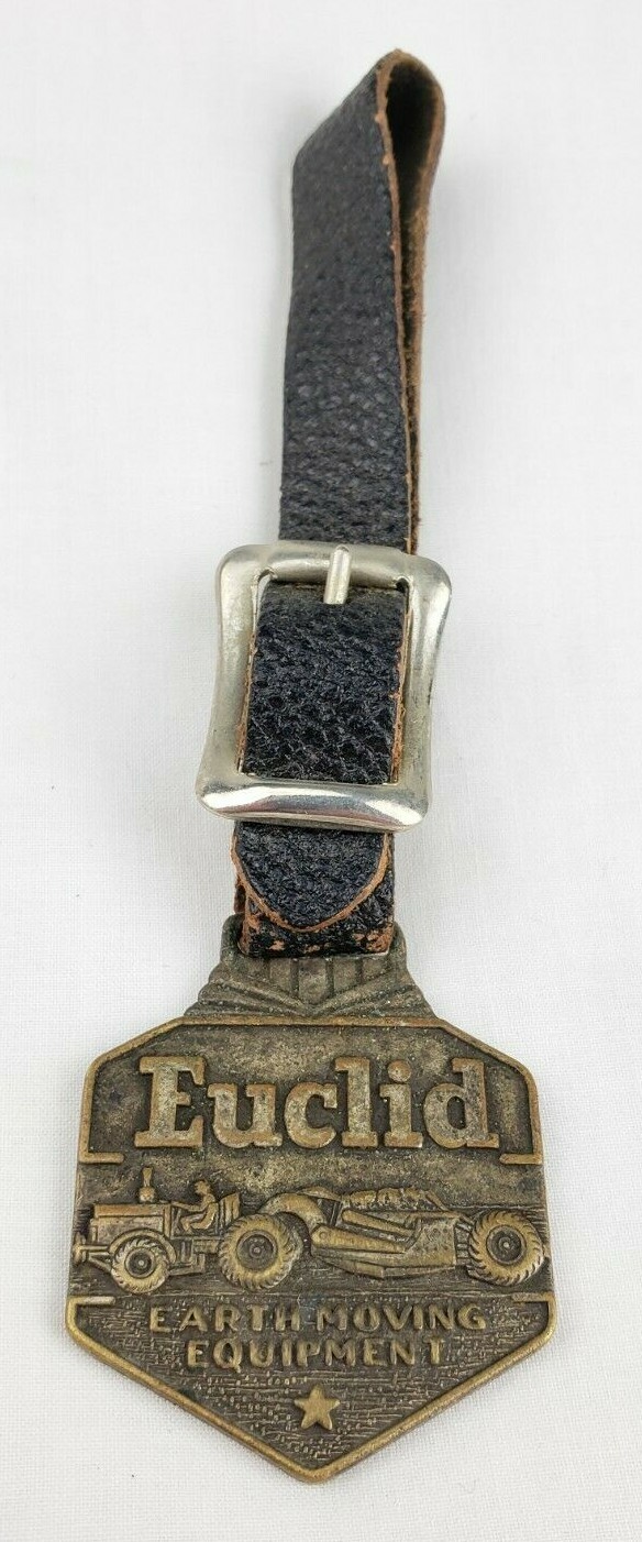 Vintage Antique Euclid Earth Moving Equipment Double Sided Advertising Watch Fob