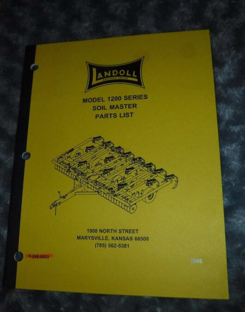 LANDOLL MODEL 1200 SERIES SOIL MASTER PARTS LIST F-246-0803 .. 08/03- SOFTCOVER