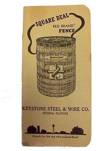 Square Deal Red Band Fence Keystone Steel & Wire Co Peoria Illinois Advertising