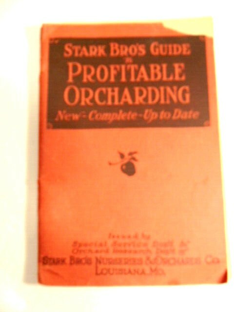 vintage 1938 Stark Bros. Guide to Profitable Orcharding; (Louisiana, MO)