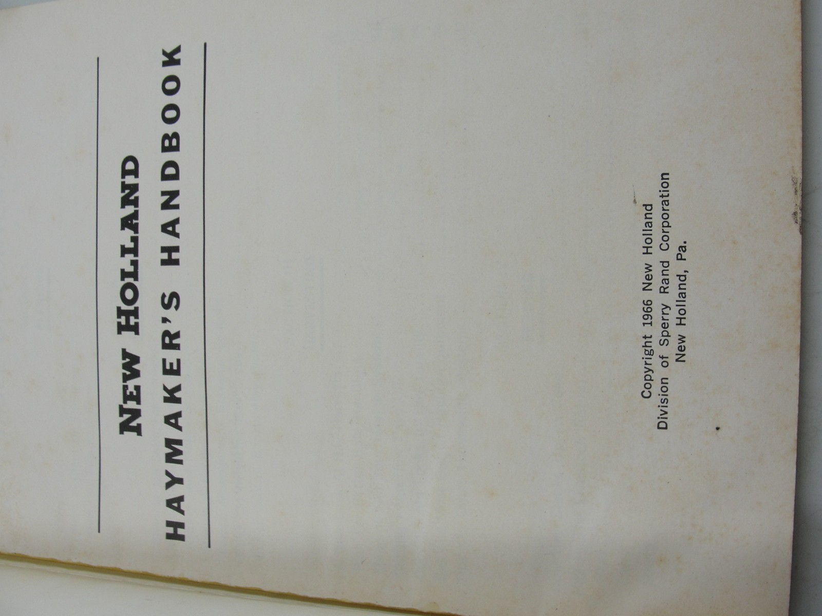 New Holland News Special Edition Haymakers Handbook 1966 Brochure