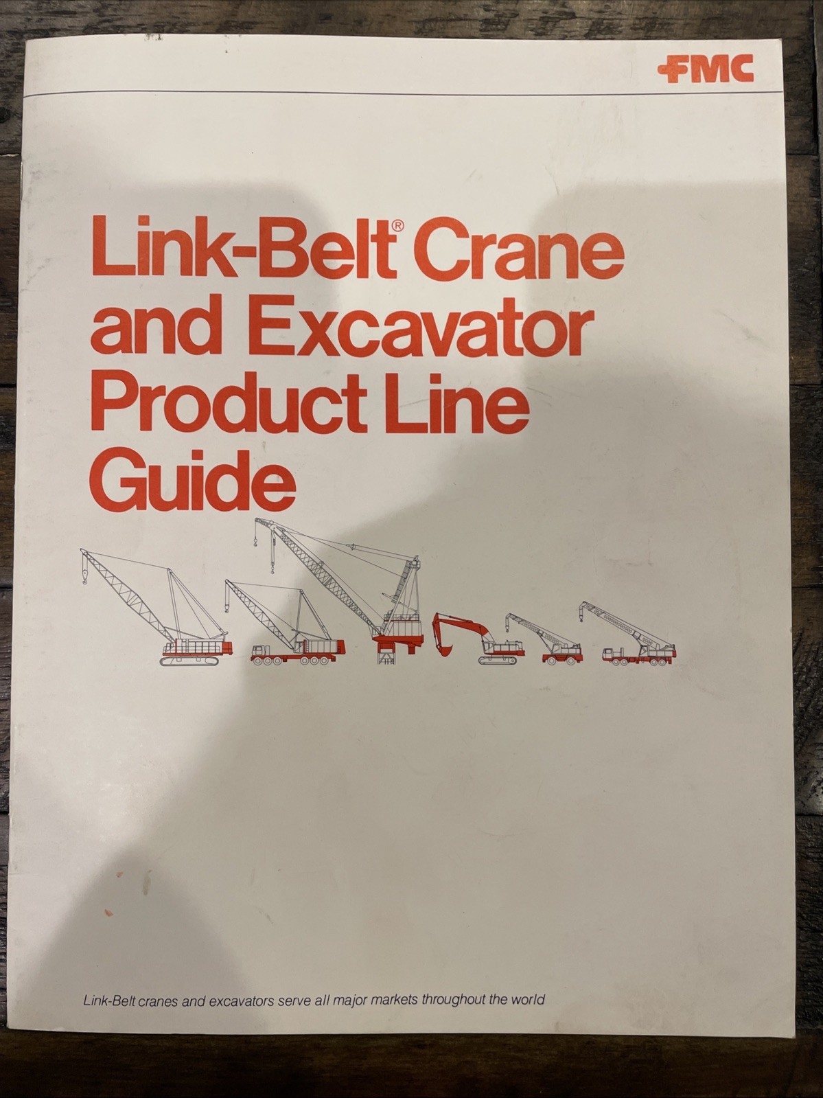 Link-Belt Crane And Excavator Product Line Guide FMC