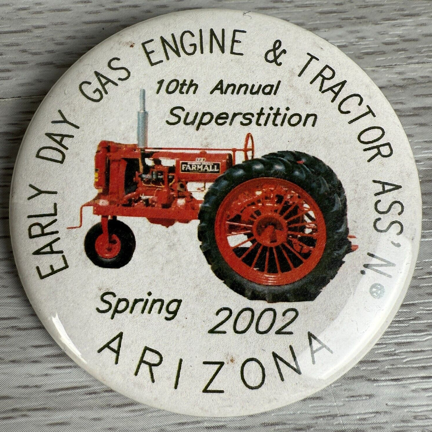 Button Pinback Agriculture Early Day Gas Engine Tractor Spring 2002 Arizona #B