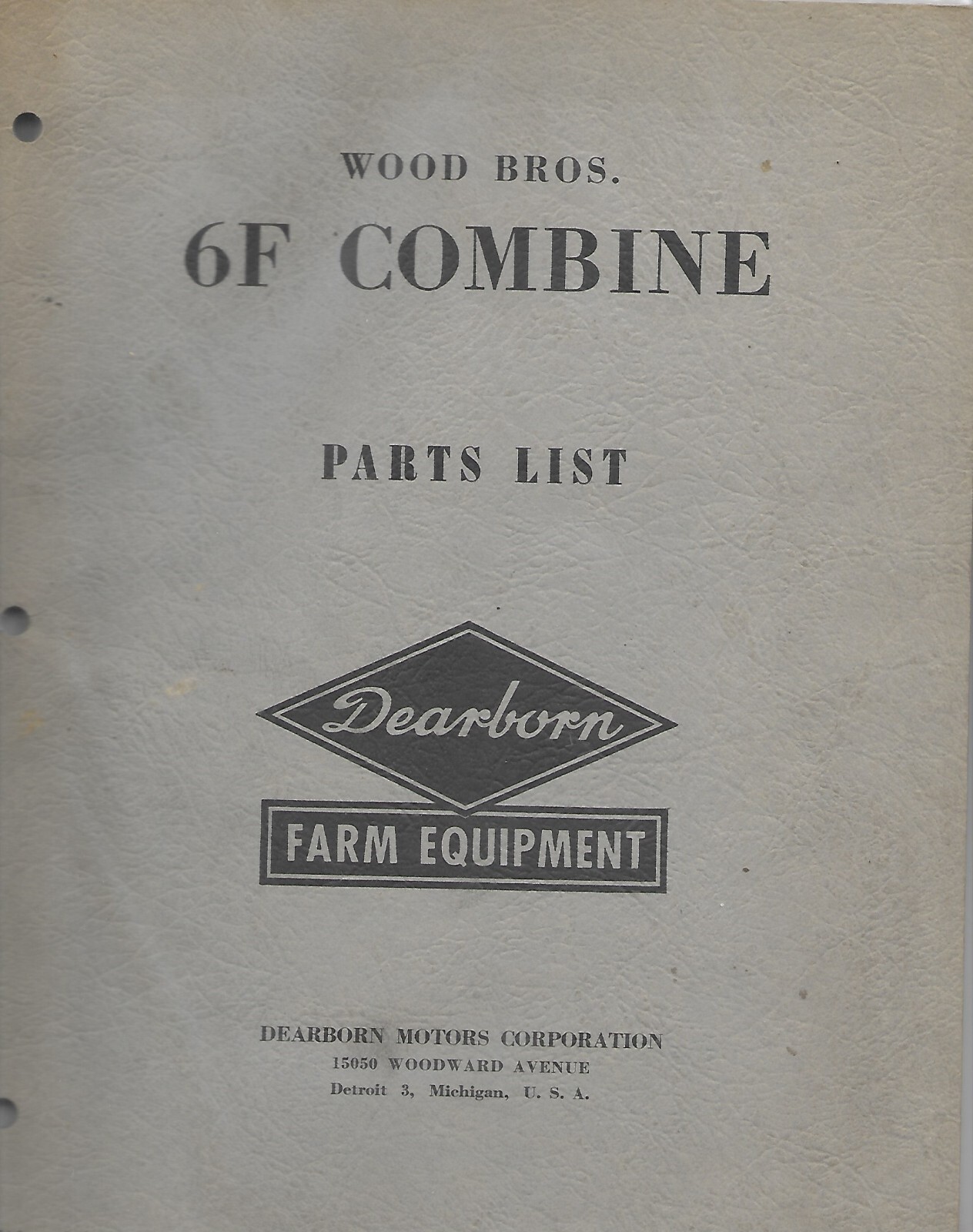 Farm Manual – Dearborn – Wood Bros. – 6F Combine – Parts List – 1950 (FM474)