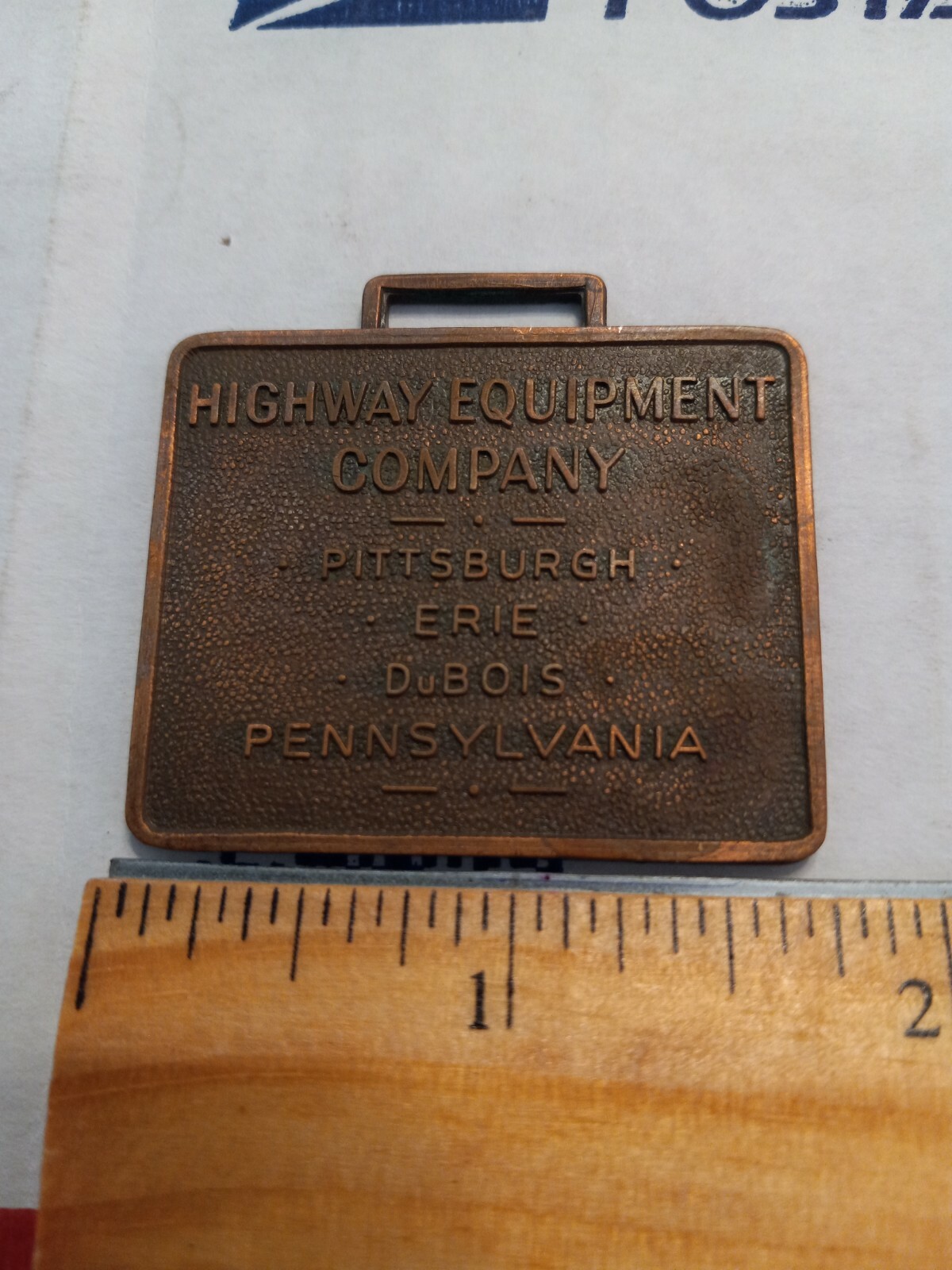 Highway Equipment Company Brass Pocket Watch Fob Pittsburgh Erie DuBoise PA