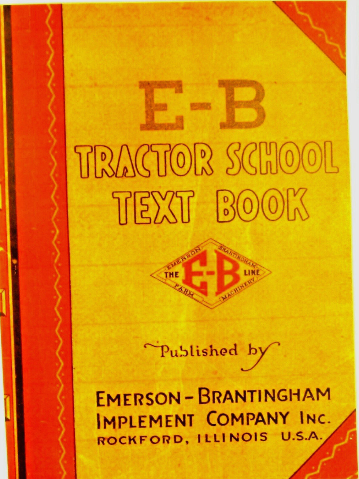 1917-1918 Emerson-Brantingham Imp.Co, The E-B Tractor School Text Book Illustrat