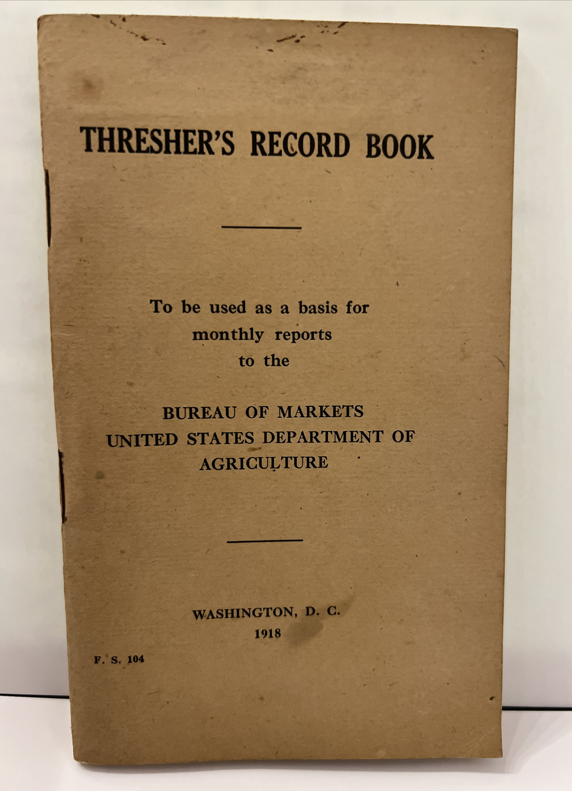 Antique 1918 Thresher&rsquo;s Record Book Farming US Department of Agriculture Forms