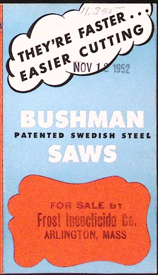 1952 Bushman Patented Swedish Steel Saws Dealer Brochure Frost Insecticide Co