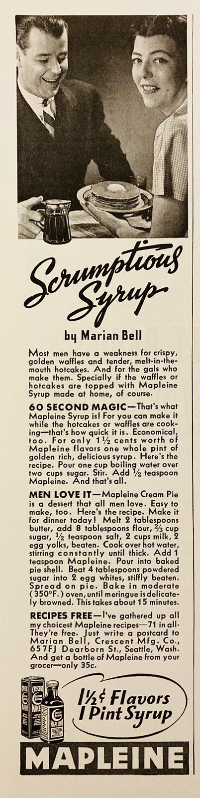 1937 AD.(XH81)~CRESCENT MFG. CO. SEATTLE, WA. MAPLEINE SYRUP