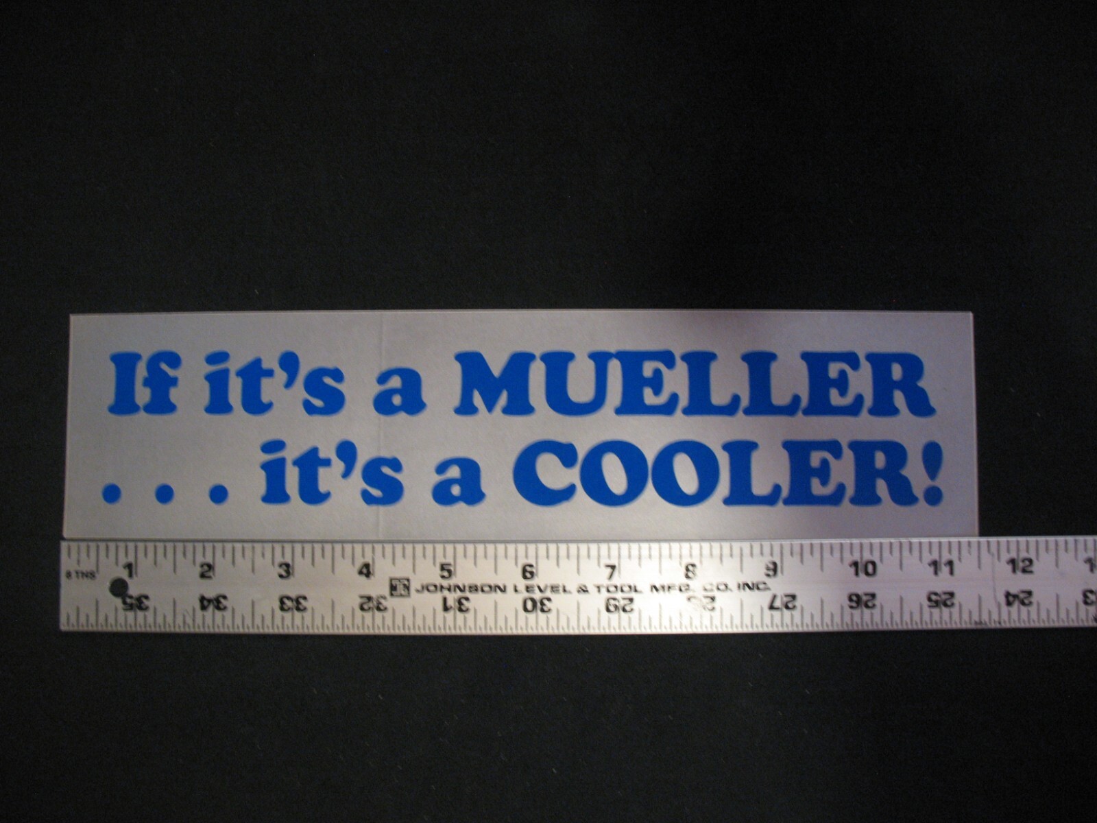 Vtg NOS If it&rsquo;s a Mueller it&rsquo;s a Cooler! Bumper Sticker Paul Mueller Co. 1980s