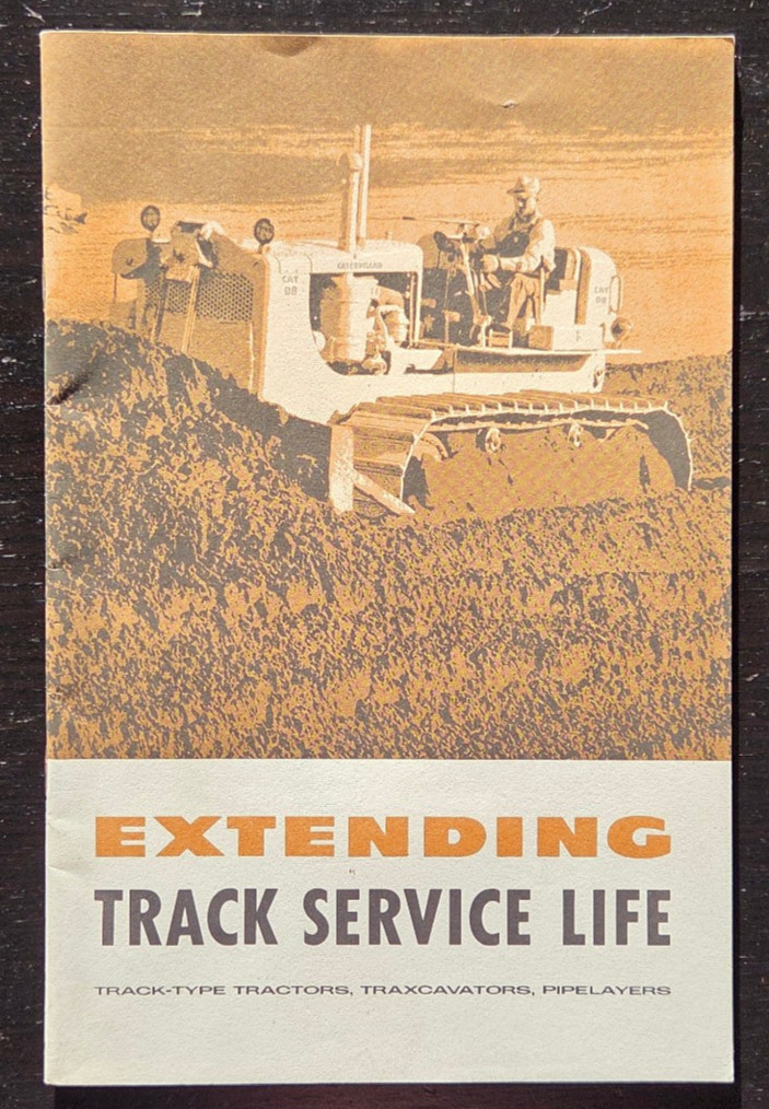 1950&rsquo;s « EXTENDING TRACK SERVICE LIFE » CATERPILLAR BROCHURE BOOKLET H.O. PENN CO.