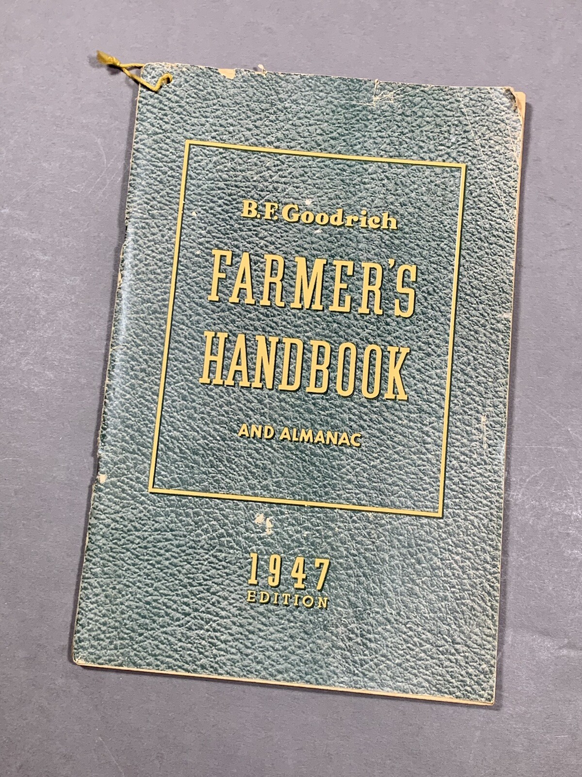 Vintage 1947 B. F. Goodrich Farmer&rsquo;s Handbook & Almanac